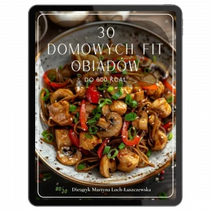 30 Domowych FIT Obiadów